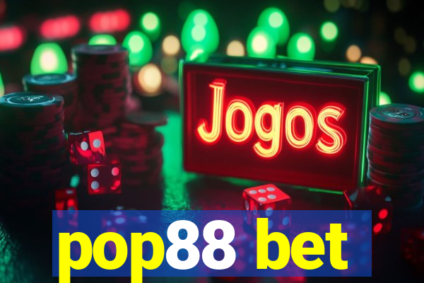 pop88 bet